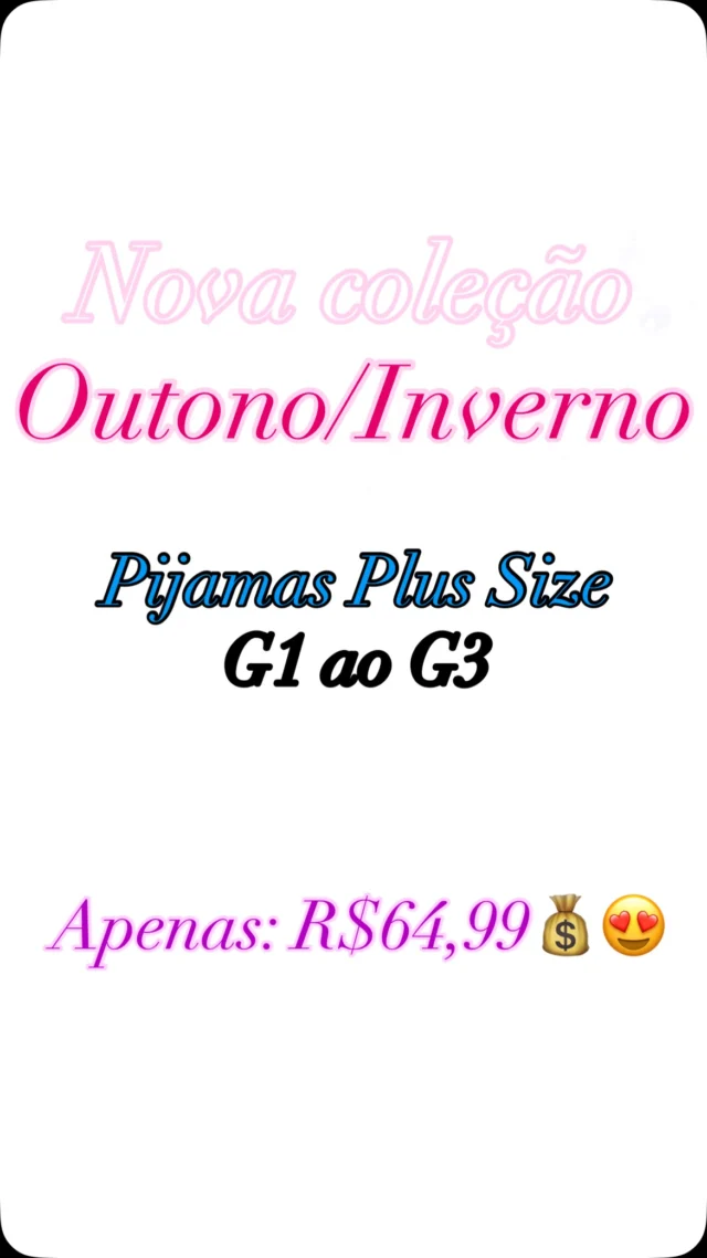 🍂✨ NOVIDADE CHEGANDO! ✨🍂

Os pijamas Plus Size da nova coleção Outono/Inverno já estão disponíveis! 🧡

Muito conforto, estilo e qualidade para as noites mais frias.

🛍️ Tamanhos G1 ao G3
💰 Apenas R$64,99

🚫 SEM MÍNIMO DE PEÇAS para compras feitas diretamente na loja! 😉

💸 Quer aumentar sua renda?
Venha ser uma revendedora Bella Flor! 🌸

📍 Rua dos Andradas, 1560 – Loja 1226

12º Andar da Galeria Malcon
Centro Histórico – Porto Alegre/RS
📞 (51) 3325-0245

🔥 Corre garantir o seu antes que acabe!

#plussize #outonoinverno #pijamas #reelsviral #explorar