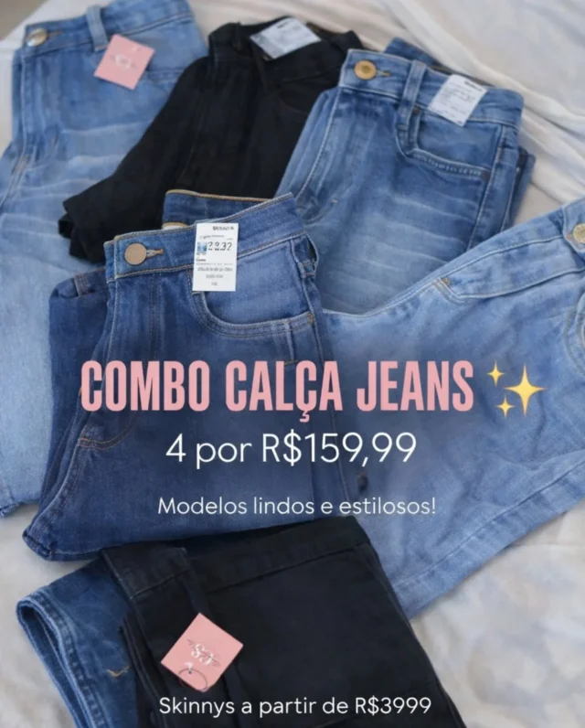 ✨ COMBO IMPERDÍVEL DE CALÇA JEANS ✨

4 calças por apenas R$159,99 😱🔥
É pra garantir e lucrar muuuito, gurias!!
Modelos lindos, estilosos e com caimento perfeito 👖💙

 34 ao 46

Peças que vendem sozinhas no dia a dia!

💥 Skinny a partir de R$39,99

🌸 Ideal pra revenda
🌸 Alta procura
🌸 Qualidade que fideliza cliente
Corre garantir as tuas antes que acabe!! 🚀

📍 Loja física
📦 Enviamos para todo o Brasil

#atacado #calçajeans #revenda #modafeminina #lookdodia